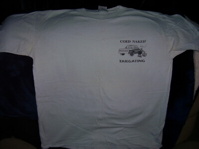 Coed Naked Tailgating T-shirt Large 20x26 White Short Sleeve Vintage 90's 601