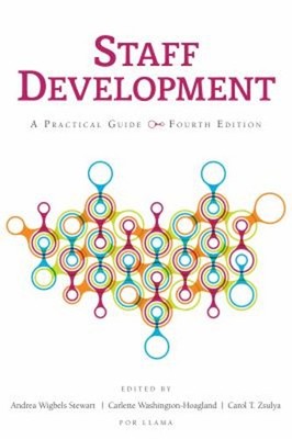 Staff Development : A Practical Guide Paperback Carol T. Zsulya