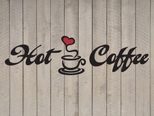 Hot Coffee Heart Wall Quote Sticker Vinyl Decal