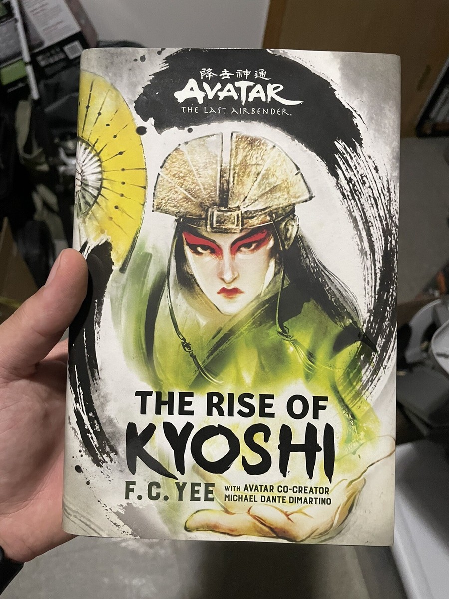 Avatar, the Last Airbender: the Rise of Kyoshi by Yee