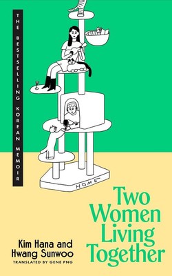 Two Women Living Together | Kim Hana, Hwang Sunwoo | englisch