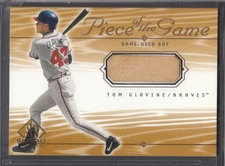 2001	SP Game Bat Edition Piece of the Game 	TGL	Tom	Glavine	Bat	SP Braves