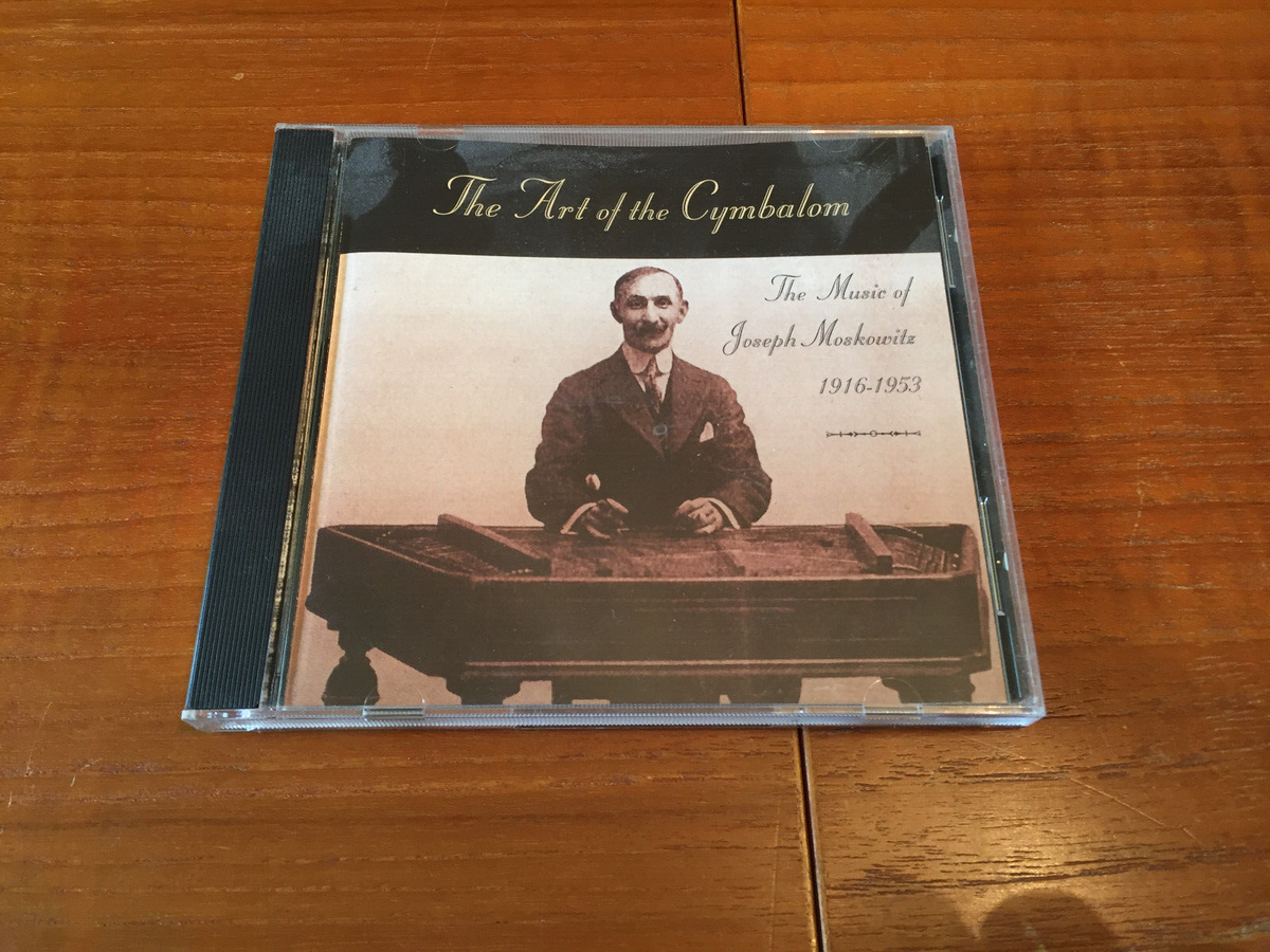 Art of the Cymbalom: Music of Joseph Moskowitz 1916-1953 by Joseph