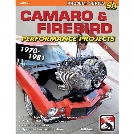 Camaro & Firebird Performance Projects: 1970-81