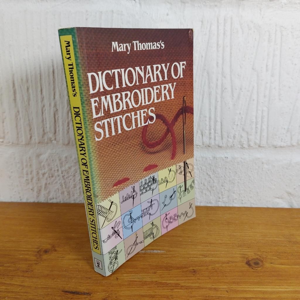 Mary Thomas's Dictionary of Embroidery Stitches Paperback