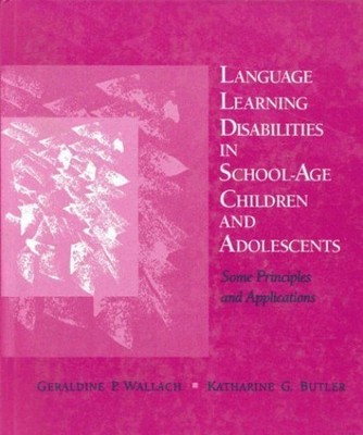 Language Learning Disabilities in School-Age Children and Adolescents: So - GOOD