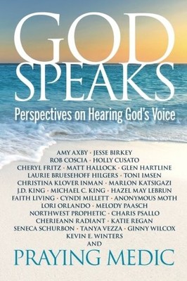 God Speaks: Perspectives on Hearing God's Voice - paperback Medic, Praying|B...