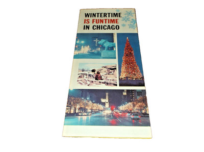 1960's WINTERTIME IS FUNTIME IN CHICAGO BROCHURE
