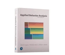 Applied Behavior Analysis by Timothy Heron, John Cooper and William Heward..