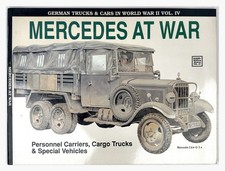 Mercedes at War: Personnel Carriers Cargo Trucks & Special Vehicles