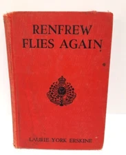 Renfrew Flies Again by Laurie York Erskine 1942 Hardcover Northwest Adventures