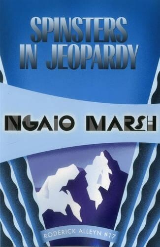Thumbnail - Ngaio Marsh Spinsters In Jeopardy (taschenbuch) (us Import)