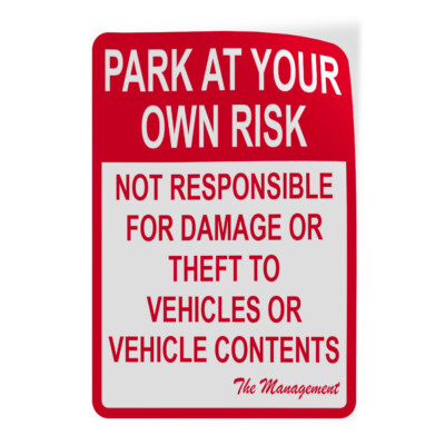 #ad Vertical Vinyl Sticker Sign Park At Your Risk Not Responsible For Damage Theft $12.99