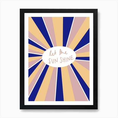 Let The Sun Shine Kunstdruck gerahmt Wandbild Poster Leinwanddruck Bild