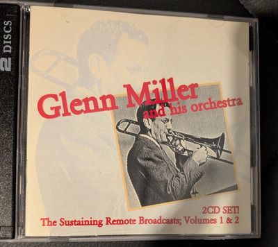 GLENN MILLER AND HIS ORCH-THE SUSTAINING REMOTE BROADCASTRAS 1&2 CD  LIKE NEW!!
