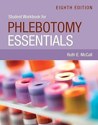 Student Workbook for Phlebotomy Essentials by Ruth E. McCall (2023, Trade ...