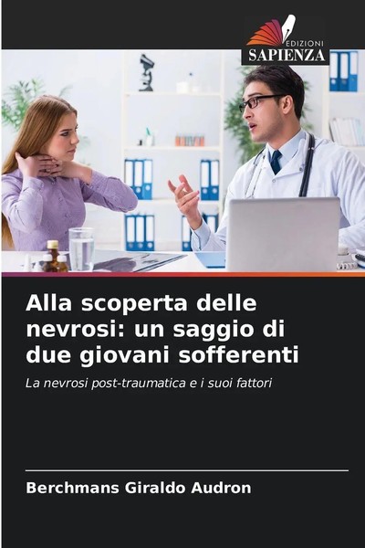 Alla Scoperta Delle Nevrosi: Un Saggio Di Due Giovani Sofferenti Audron Buch-image