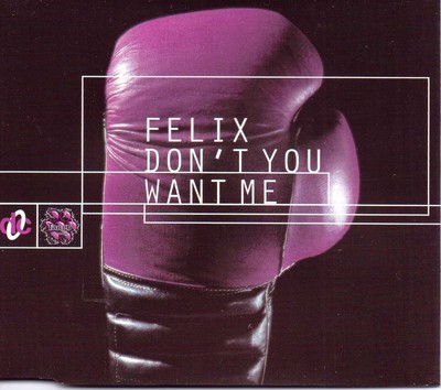 Felix Don't You Want Me (CD)