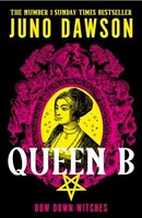 Juno Dawson - Queen B - Hardback - G245Z
