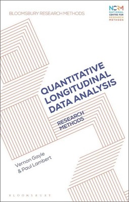 Quantitative Longitudinal Data Analysis: Research Methods by Vernon Gayle (Engli