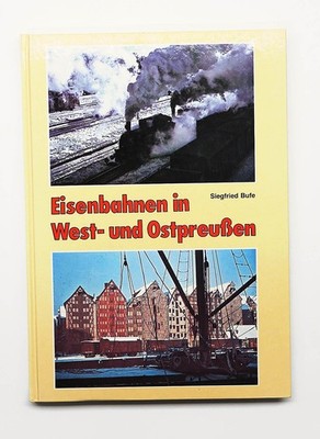 Eisenbahnen in West- und Ostpreußen, Bufe, Siegfried, Bufe 1986