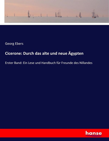 Georg Ebers | Cicerone: Durch Das Alte Und Neue ÄGypten | Taschenbuch | Deutsch-image