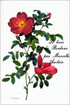 Le Livre Du Bonheur Marcelle Auclair
