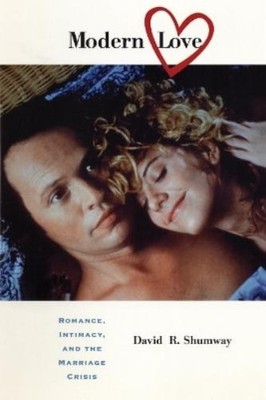 David Shumway Modern Love (Taschenbuch) (US IMPORT)