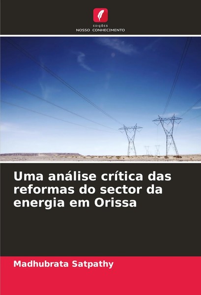 Madhubrata Satpathy | Uma AnáLise CríTica Das Reformas Do Sector Da Energia...-image