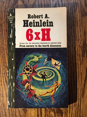 6 X H  by Robert Heinlein vintage 1963 Pyramid paperback CLASSIC