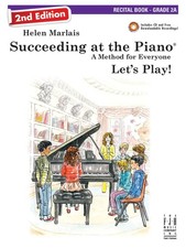 Succeeding at the Piano, Recital Book - Grade 2A 2nd Edition