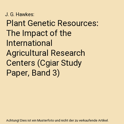 Plant Genetic Resources: The Impact of the International Agricultural Research C