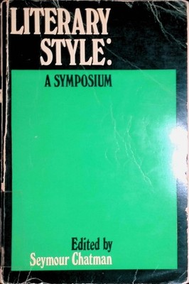 Literary Style: A Symposium Chatman, Seymour: