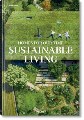 HOMES FOR OUR TIMES SUSTAINABLE LIVING by JODIDIO, PHILIP Hardback Self Help