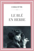 Colette | Le Blé En Herbe | Taschenbuch | FranzöSisch (2024) | Alicia Editions