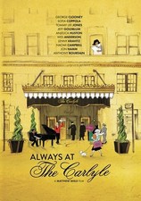 Always At The Carlyle,New DVD, Wes Anderson,Anthony Bourdain,Tommy Lee Jones,Anj