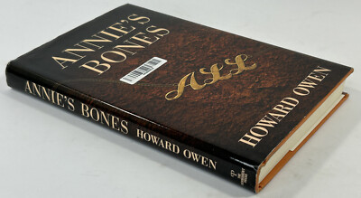 Annie s Bones by Howard Owen, 2018 - Signed & Inscribed
