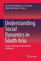 Partha Nath Mukherji (U. A.) | Understanding Social Dynamics In South Asia