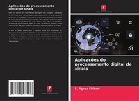 S. Agnes Shifani | AplicaçõEs Do Processamento Digital De Sinais | Taschenbuch