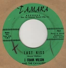 TEEN TRAGEDY - J FRANK WILSON - Last Kiss/That's How Much I Love You TAMARA