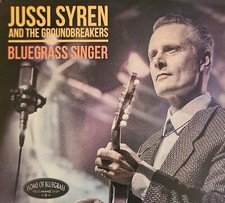 Jussi Syren & The Groundbreakers Bluegrass Singer (CD)