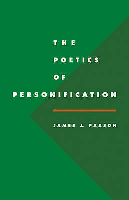 The Poetics of Personification Paxson Paperback Cambridge University Press