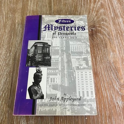 Fifteen Mysteries of Pensacola John Appleyard 2003 Signed Pensacola History