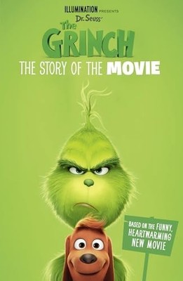 The Grinch: The Story of the Movie: Movie Tie-in (Grinch Movie by n/a 0008288305