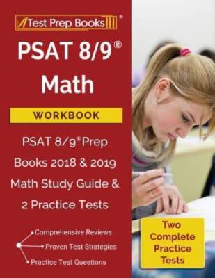 PSAT 8/9 Math Workbook: PSAT 8/9 Prep Books 2018 & 2019 Math Study Guide  - GOOD