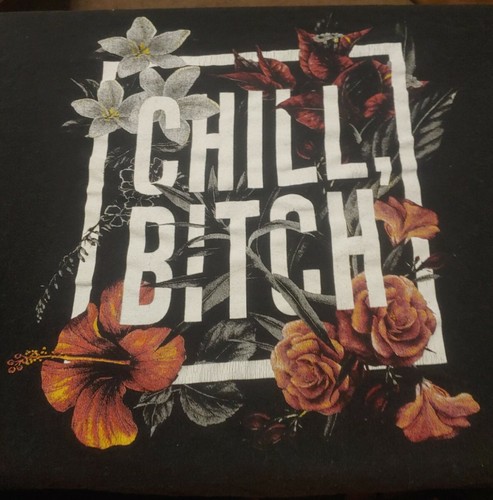 Spencer’s T Shirt Chill Bitch Floral Graphic Long Sleeve