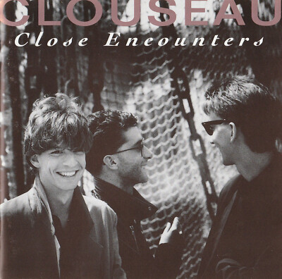 Clouseau - Close Encounters / Pop Rock