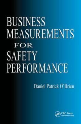 Business Measurements for Safety Performance, Hardcover by O'Brien, Daniel Pa...