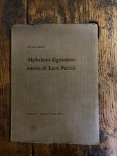 Rossi Attilio Alphabeto dignissimo antico di Luca Pacioli Silvana 1960