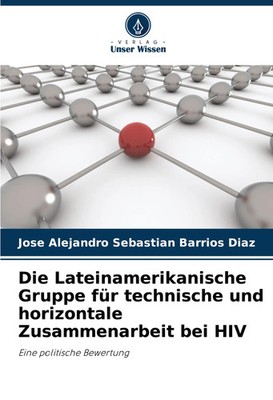 Jose Alejandro Sebastian Barrios Diaz | Die Lateinamerikanische Gruppe für...